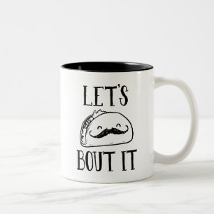 Let's Taco Bout It Two-Tone Coffee Mug