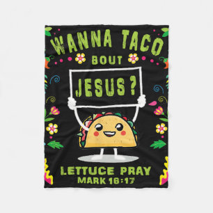 Let's Taco Bout Jesus Taco De Mayo Cinco De Mayo W Fleece Blanket