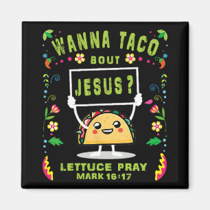 Let's Taco Bout Jesus Taco De Mayo Cinco De Mayo W Magnet