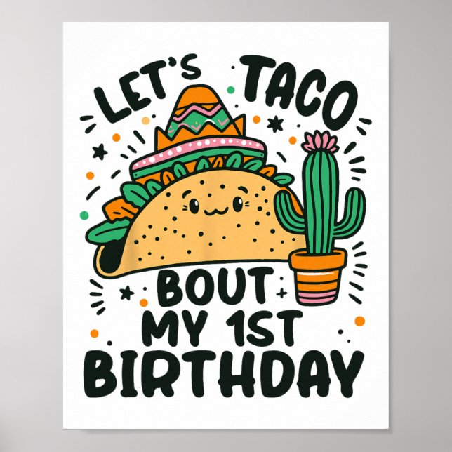 Let's Taco Bout My 1st Birthday Mexican Party Boys Poster (Front)