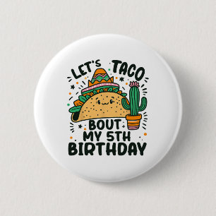 Let's Taco Bout My 5th Birthday Mexican Party Boys 6 Cm Round Badge