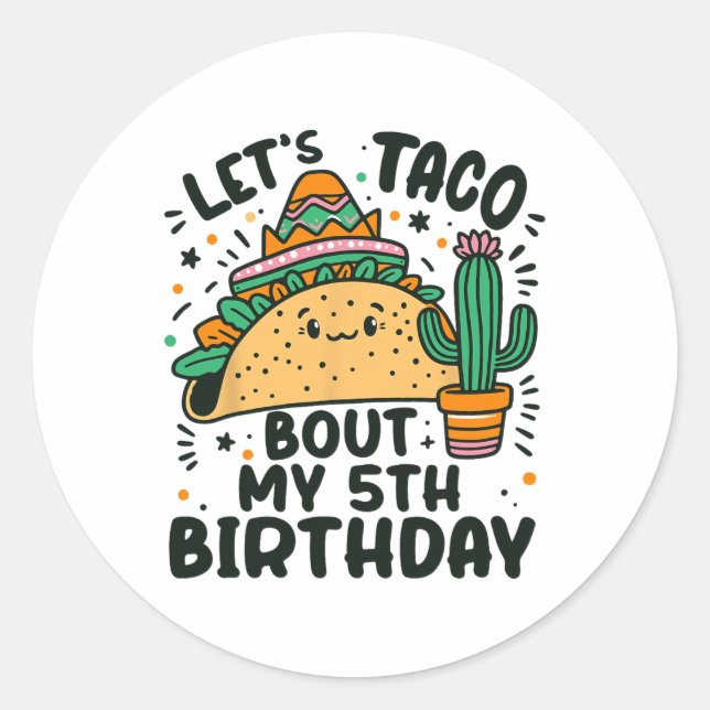 Let's Taco Bout My 5th Birthday Mexican Party Boys Classic Round Sticker (Front)