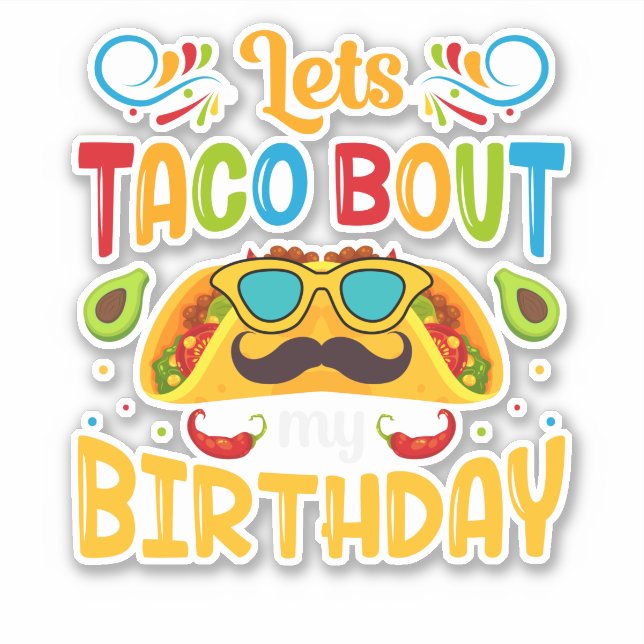 Let's Taco Bout My Birthday (Front)