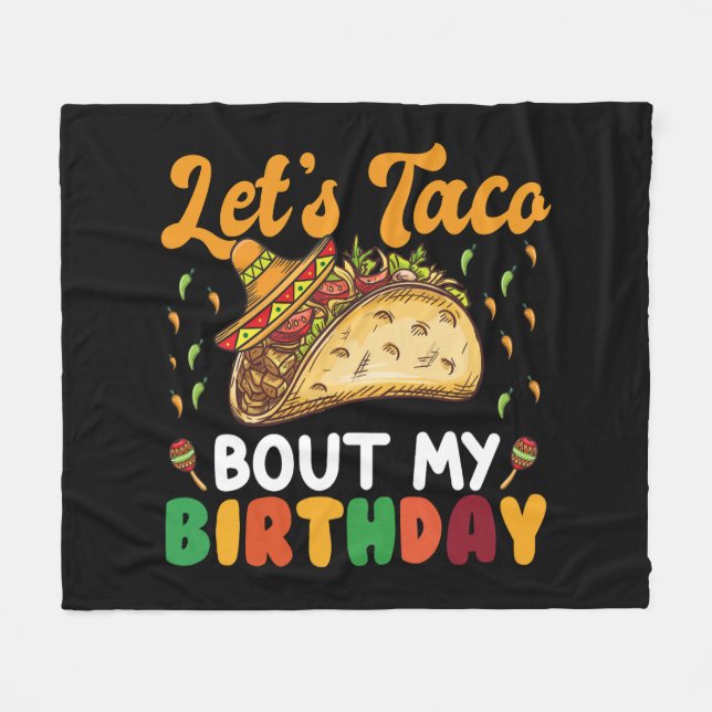 Let's Taco Bout My Birthday Cinco De Mayo Party  Fleece Blanket (Front (Horizontal))