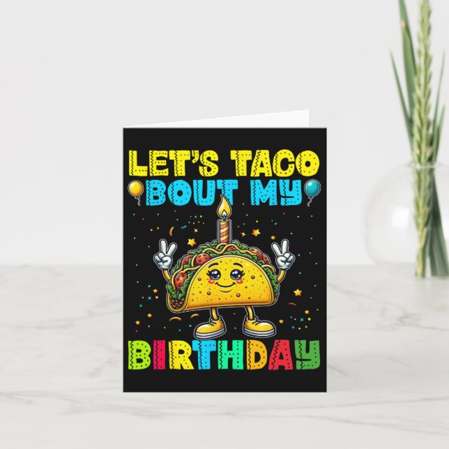 Let's Taco Bout My Birthday Funny Mexican Party Bo Card (Front)
