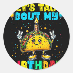 Let's Taco Bout My Birthday Funny Mexican Party Bo Classic Round Sticker
