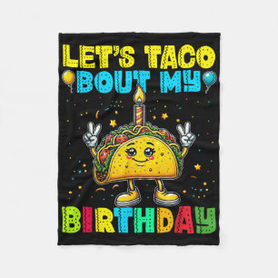 Lets Taco Bout My Birthday Funny Mexican Party Boy Fleece Blanket