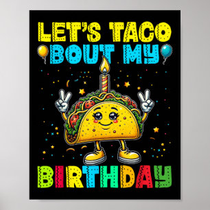 Lets Taco Bout My Birthday Funny Mexican Party Boy Poster