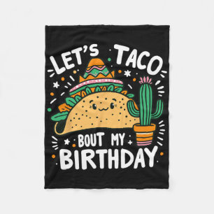 Let's Taco Bout My Birthday Mexican Taco Party Boy Fleece Blanket