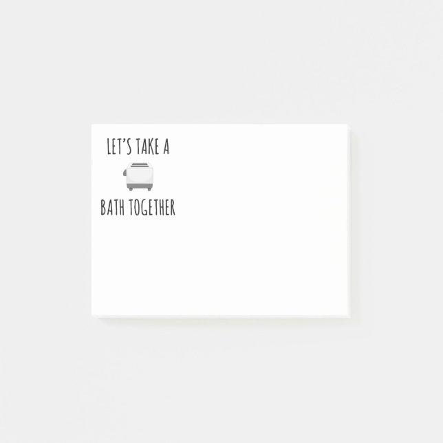 Let's Take a Bath Together Post-it Notes (Front)