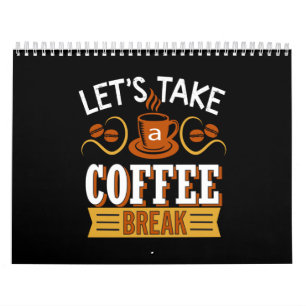 let's take a coffee break calendar