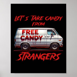 Let's Take Candy From Strangers Funny Halloween 11 Poster