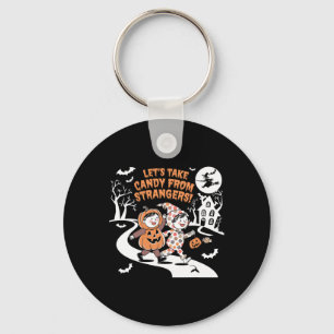 Let's Take Candy From Strangers Funny Halloween 1  Key Ring