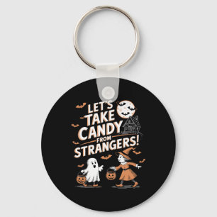 Lets Take Candy From Strangers Funny Halloween 5  Key Ring