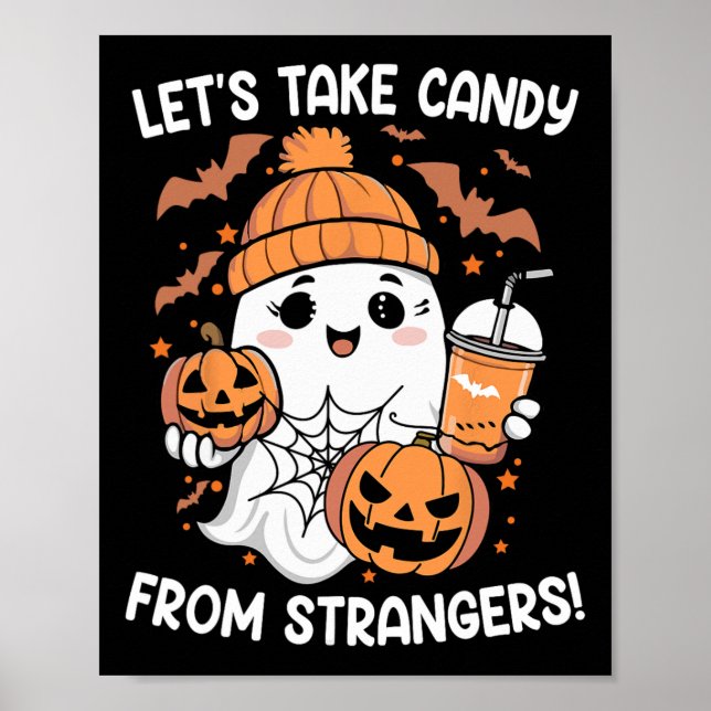Lets Take Candy From Strangers Funny Halloween 6  Poster (Front)
