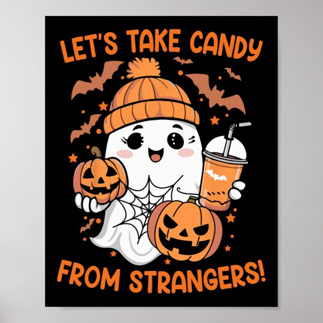 Let's Take Candy From Strangers Funny Halloween 7  Poster (Front)