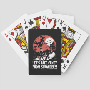 Let's Take Candy from Strangers Funny Halloween Playing Cards