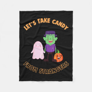Let's Take Candy From Strangers On Halloween - Off Fleece Blanket