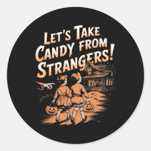 Let's Take Candy From Strangers Vintage Halloween Classic Round Sticker