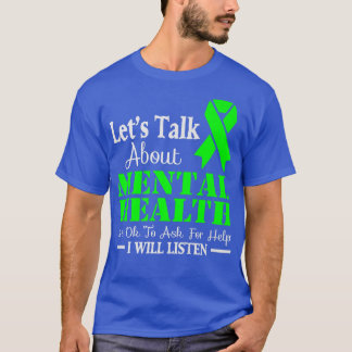 Let's Talk About Mental Health Awareness 2939 1281 T-Shirt