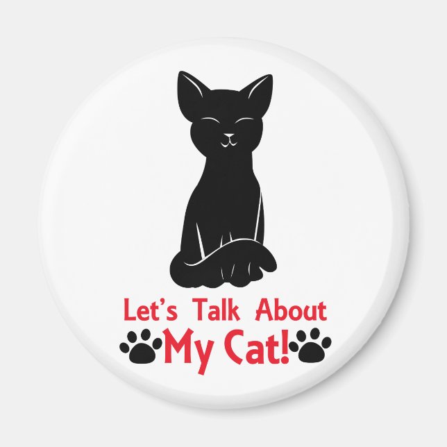 Let's Talk About My Cat Magnet (Front)