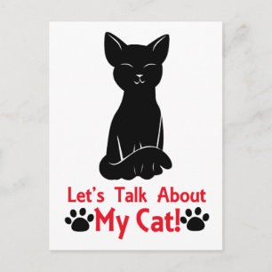 Let's Talk About My Cat Postcard