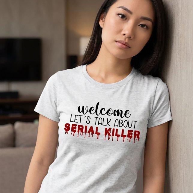 Let's Talk About Serial Killer True Crime T-Shirt (Creator Uploaded)