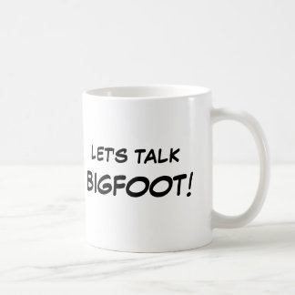 Let's Talk Bigfoot Mugs