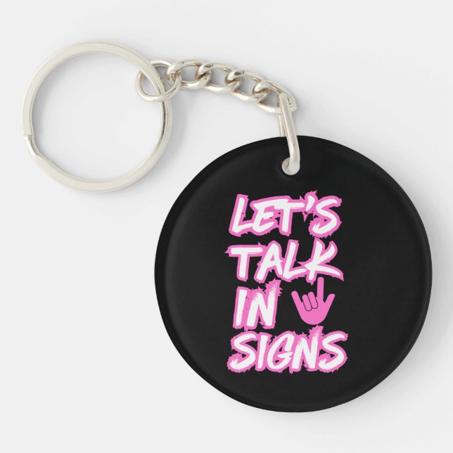 Let's Talk in Signs - Deaf Awareness  Key Ring (Front)