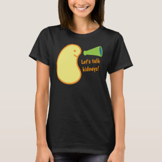 Let's Talk Kidneys T-Shirt