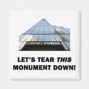 Let's Tear This Monument Down Magnet