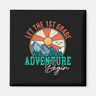 Let's The 1st Grade Adventure Begin Fun Back To Sc Magnet