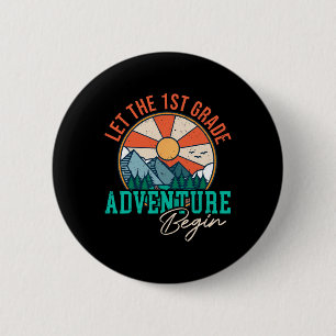 Let's The 1st Grade Adventure Begin Fun Ck To Scho 6 Cm Round Badge
