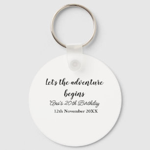 lets the adventure begins 20th birthday add name d key ring