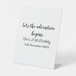 lets the adventure begins 20th birthday add name d pedestal sign