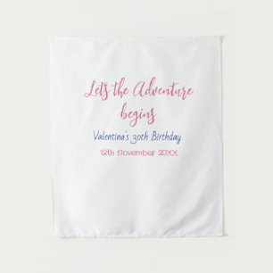 lets the adventure begins 30th birthday add name tapestry