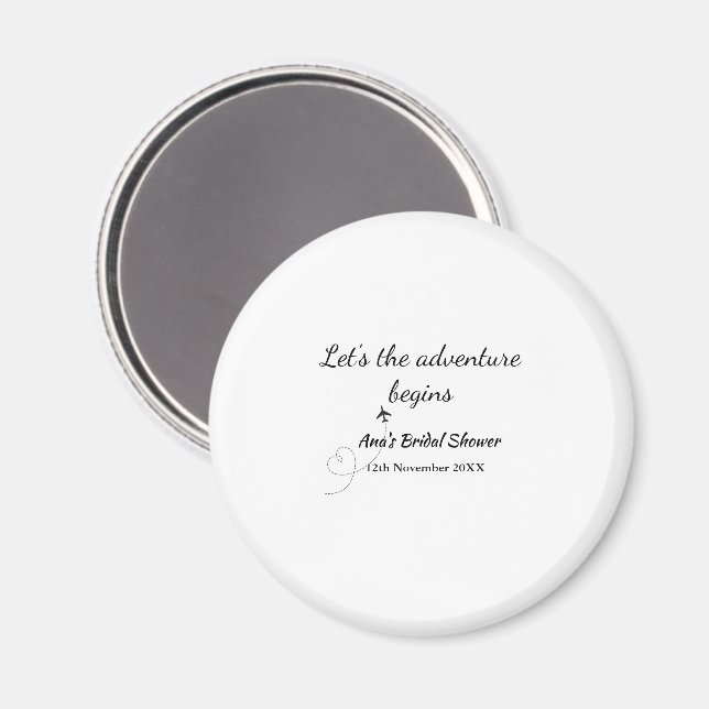 lets the adventure begins bridal shower add name d magnet (Front/Back)
