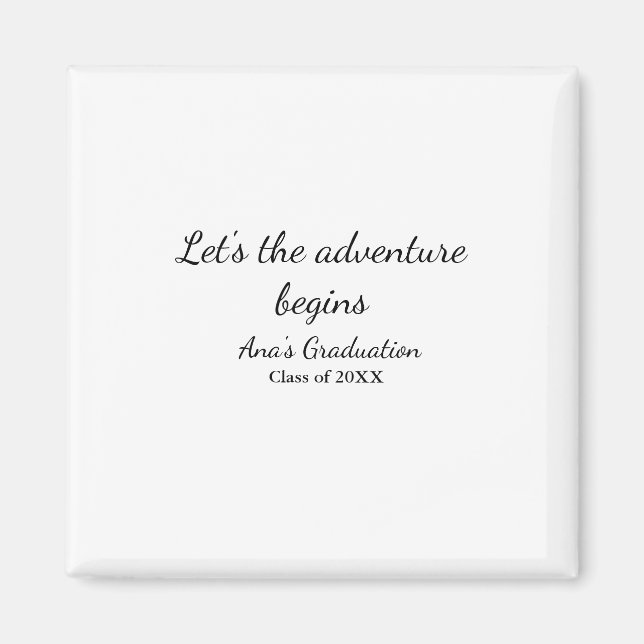 lets the adventure begins graduation class of 20XX Magnet (Front)