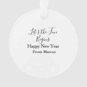 lets the fun begins happy new year name year simpl ornament