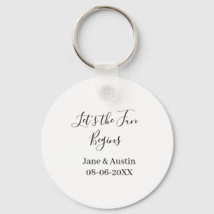 lets the fun begins wedding couple name date simpl key ring