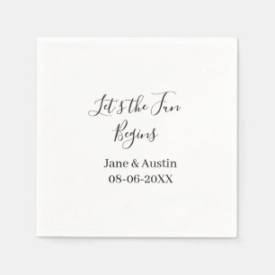 lets the fun begins wedding couple name date simpl napkin