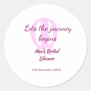 lets the journey begins bridal shower add name pin classic round sticker