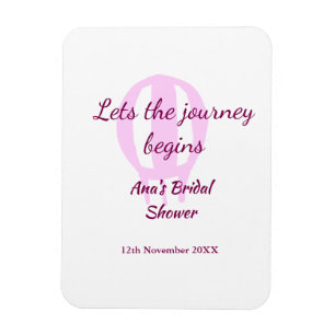 lets the journey begins bridal shower add name pin magnet