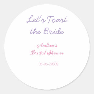 let's toast the bride bridal shower purple name da classic round sticker