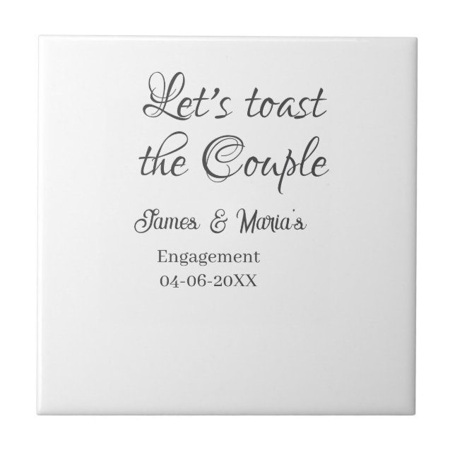 Let's toast the couple engagement party name date  ceramic tile (Front)