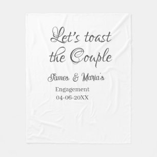 Let's toast the couple engagement party name date  fleece blanket