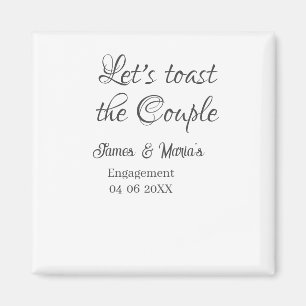 Let's toast the couple engagement party name date  magnet