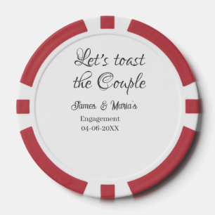 Let's toast the couple engagement party name date  poker chips