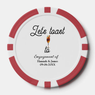 Let's toast to engagement party name date glass poker chips
