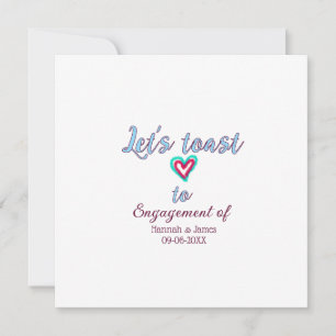 Let's toast to engagement party name date HEART BL Invitation